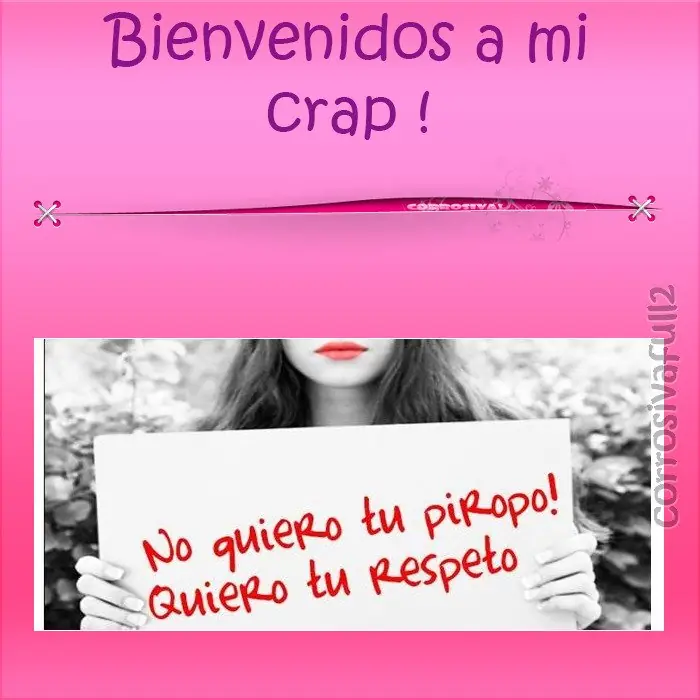 No quiero tu piropo , quiero tu respeto !