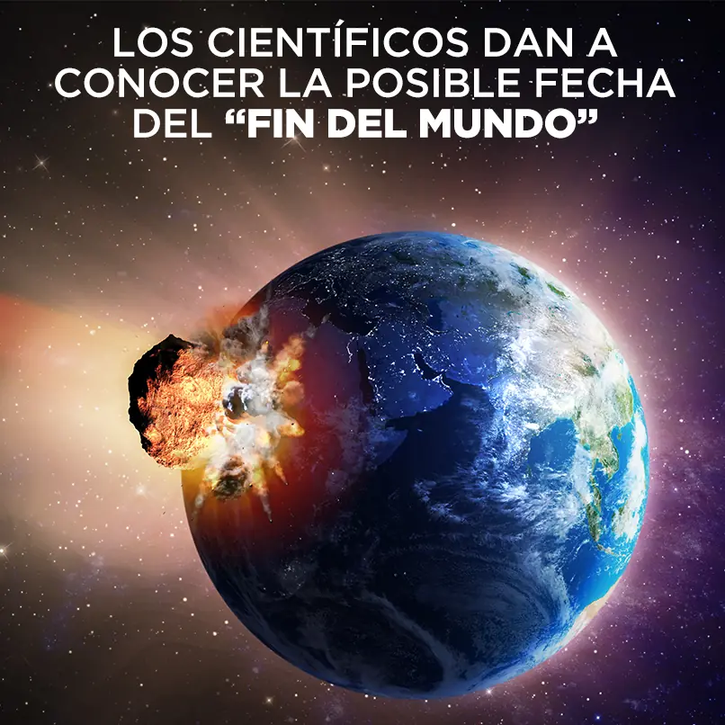 Fecha exacta del fin del mundo