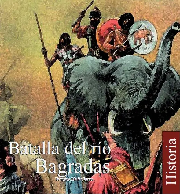 La Batalla de Bagradas: Roma Vs Cartago