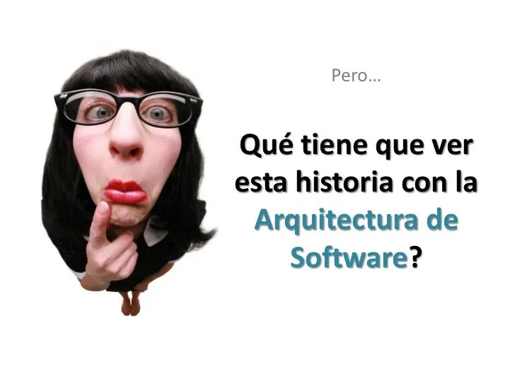 Arquitectura de Software para perezosos [Explicación]