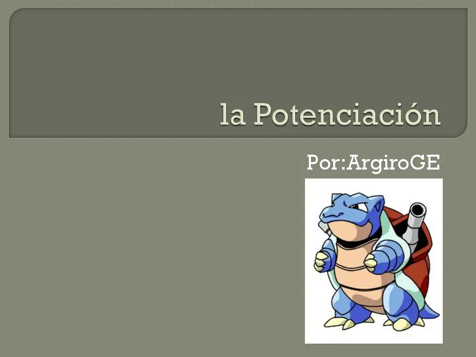 La potenciacion y sus propiedades