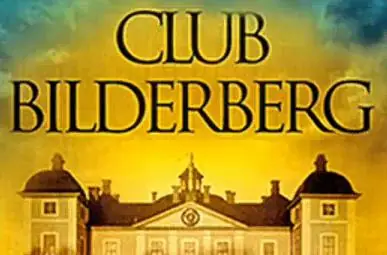 El Club Bilderberg ¿Los Amos Del Mundo?