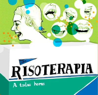 Risoterapia. Es preferible reír que llorar.