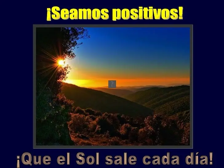Dejemos lo negativo. Seamos positivos