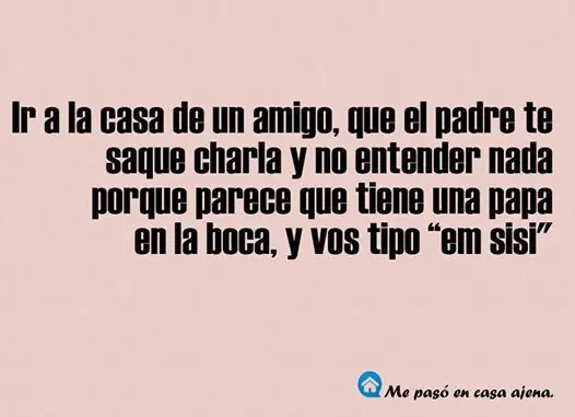 Me pasó en casa ajena, +5 si te pasó alguna!