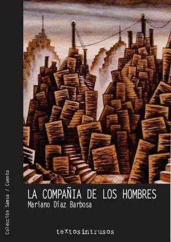 Sobre la Compañía de los hombres, por Leonardo Novak