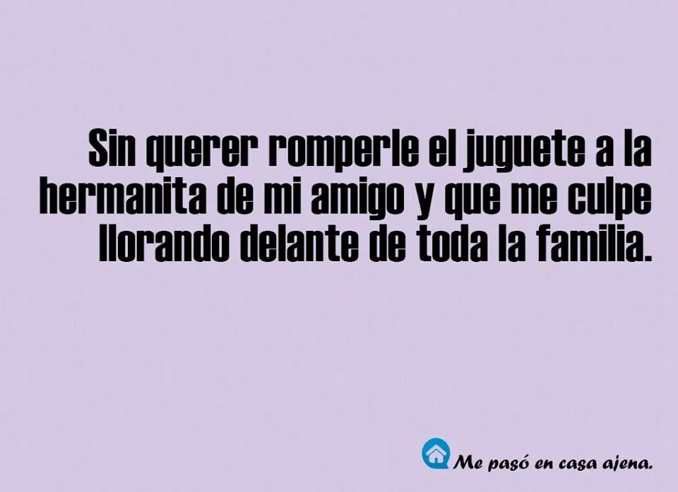 Me pasó en casa ajena, +5 si te pasó alguna!