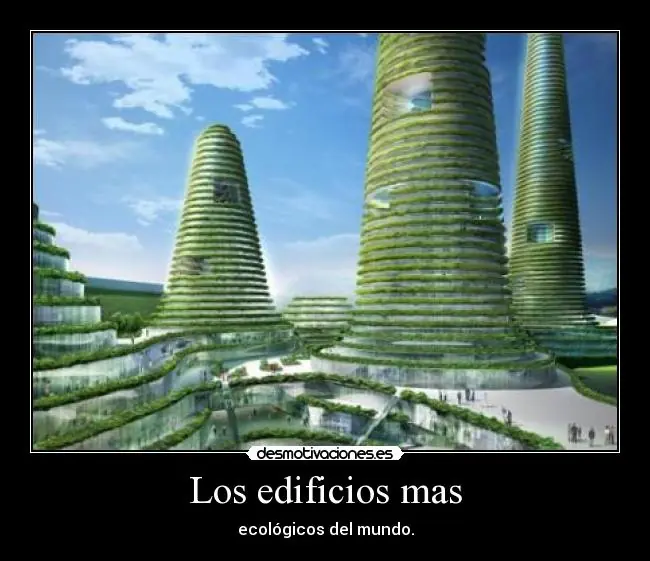 Los cinco edificios más ecológicos en el mundo
