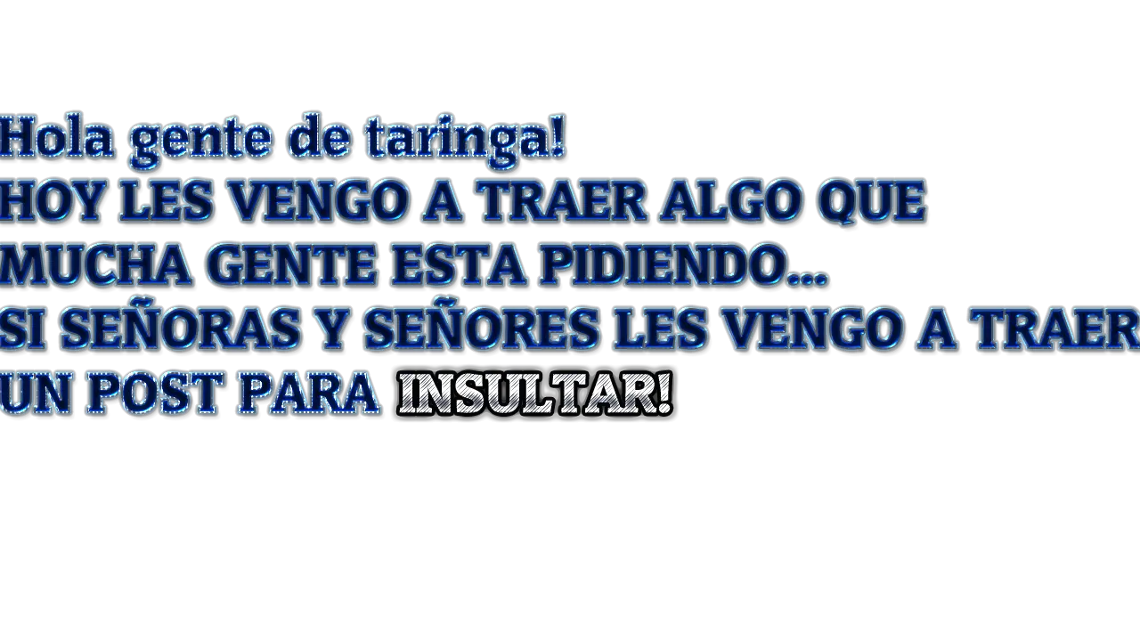 El post para el taringuero que esta solo