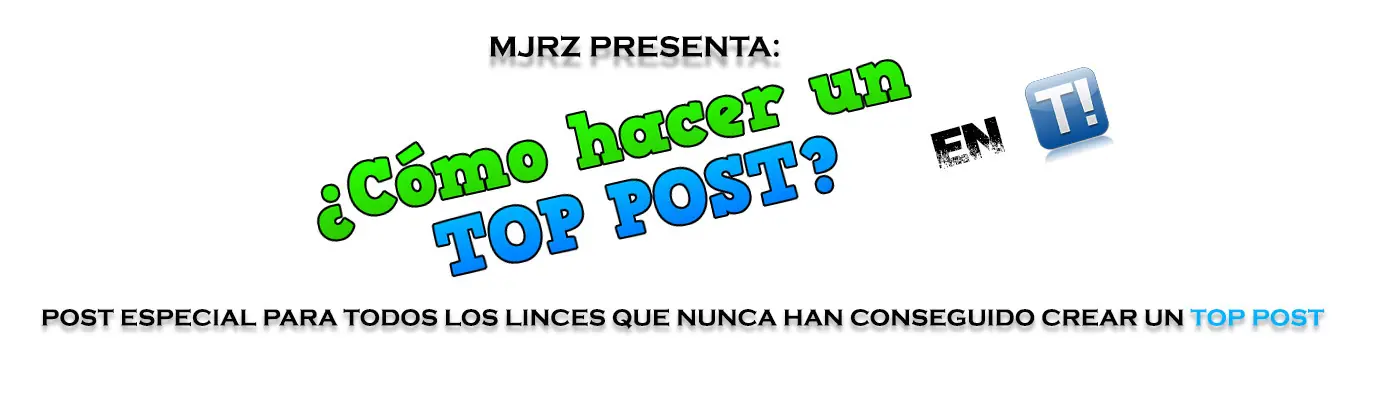 ¿Cómo hacer un Top Post en Taringa?