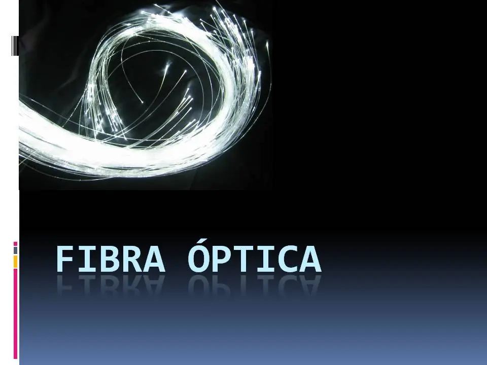 Fibra Óptica, así funciona