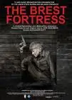 The Brest Fortress (Brestskaya krepost)