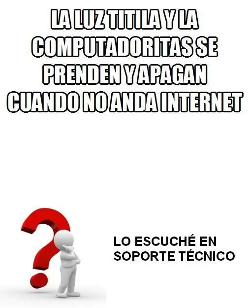 Lo escuché en soporte técnico
