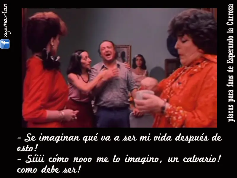 Esperando la Carroza - Frases -