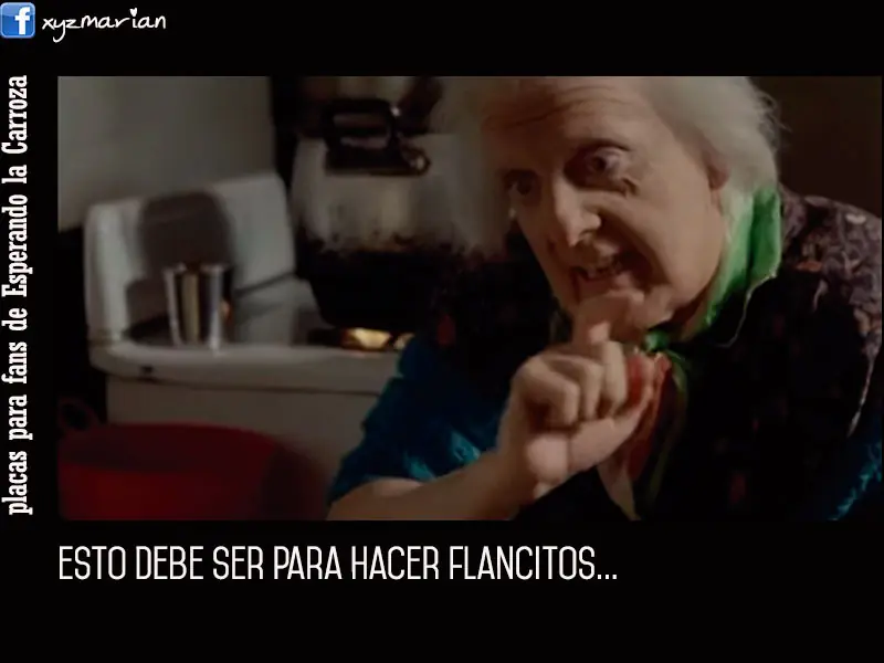 Esperando la Carroza - Frases -