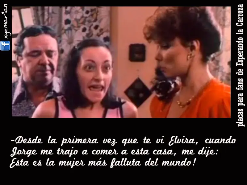 Esperando la Carroza - Frases -