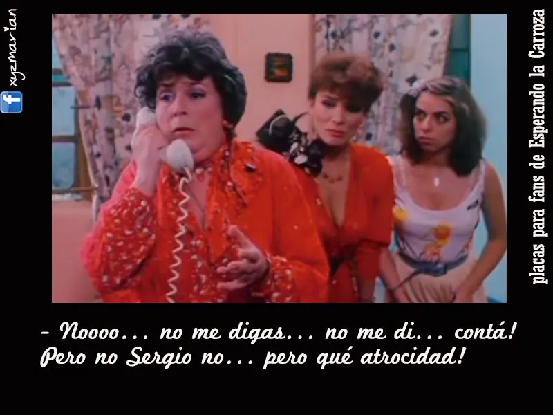 Esperando la Carroza - Frases -