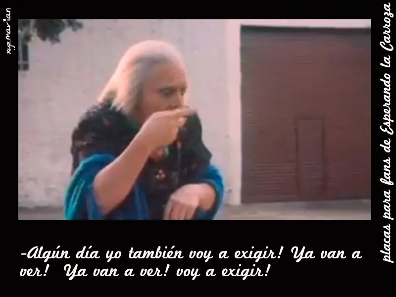 Esperando la Carroza - Frases -