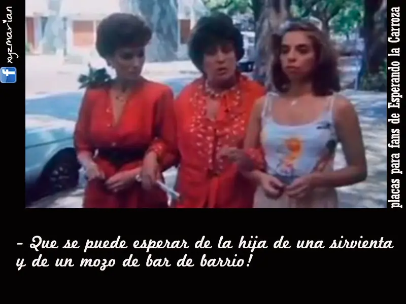 Esperando la Carroza - Frases -