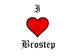 brostep