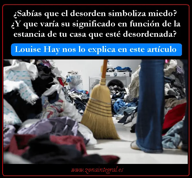 El significado del desorden en tu hogar