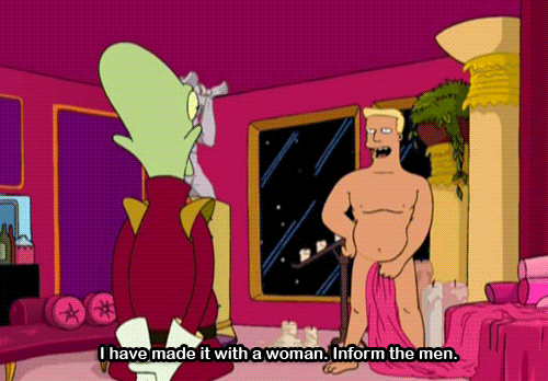 Zapp Brannigan mi único ídolo.