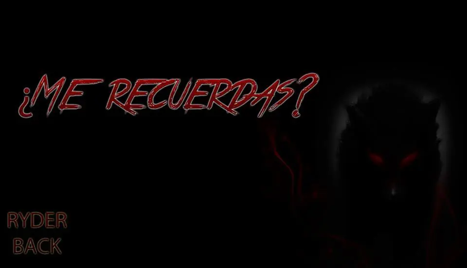 ¿Me recuerdas? - Creepypasta.