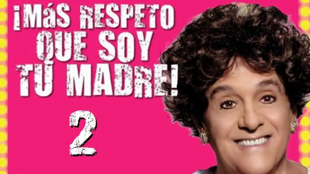 "Mas respeto que soy tu madre 2" (2015)(Critica)