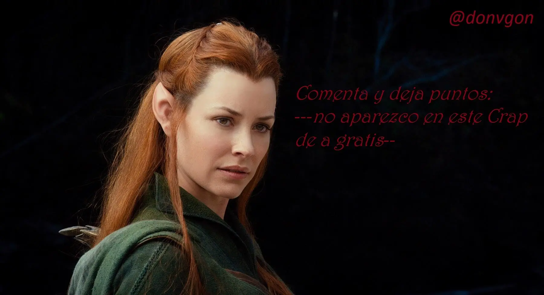 ¡Tauriel yo te banco!