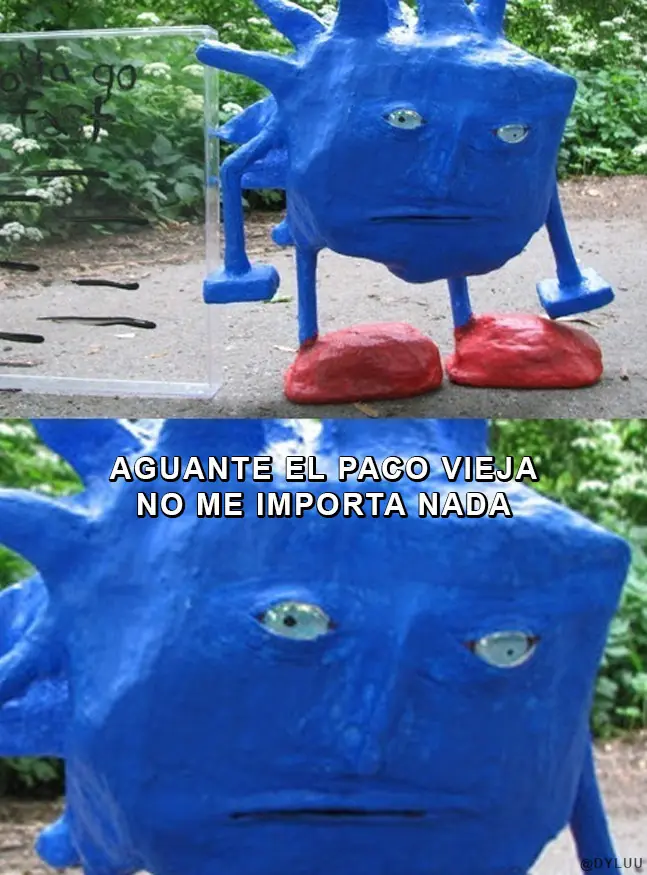 Aguante El Paco Vieja No Me Importa Nada!
