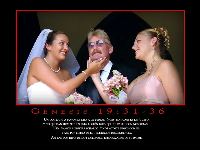 Aberraciones en la Biblia: Las Hijas de Lot lo violan y...