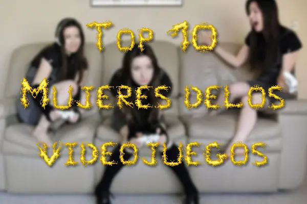 Top 10 mujeres de los videojuegos