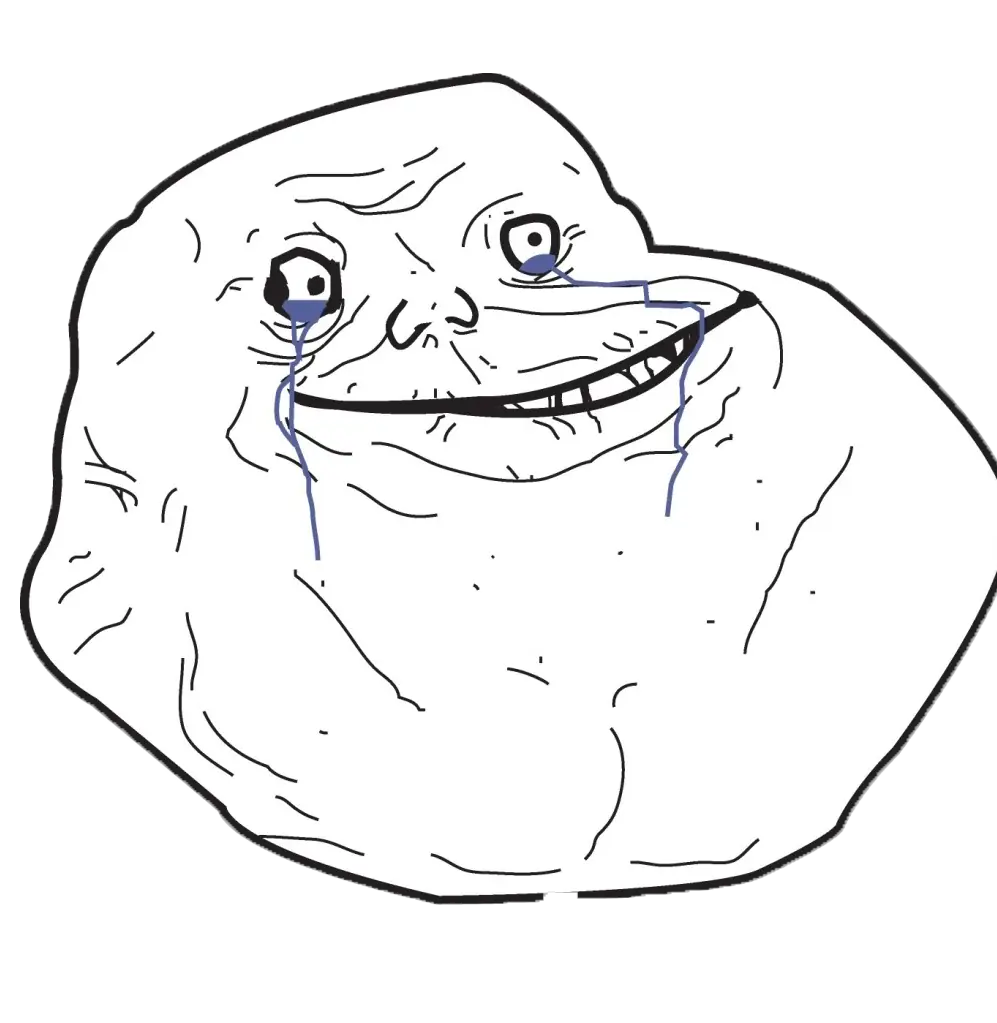 forever alone