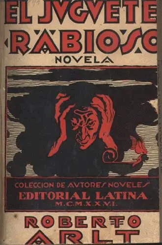 El jueguete rabioso - RESUMEN