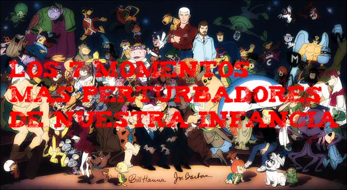 Los 7 momentos mas perturbadores de nuestra infancia