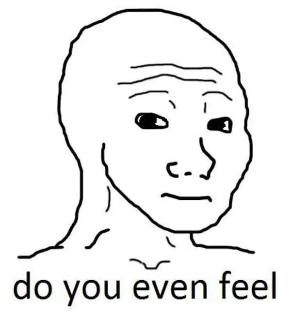 i know that it feel bro