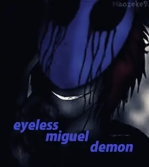 Eyeless Miguel Demon-Capitulo 3