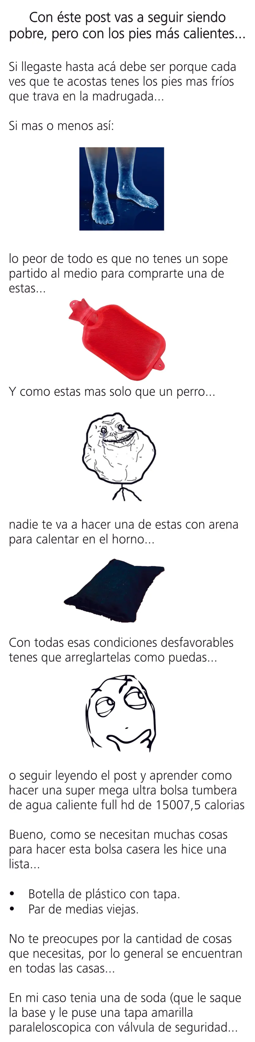 ¿Sos pobre y tenes frío en los pies?