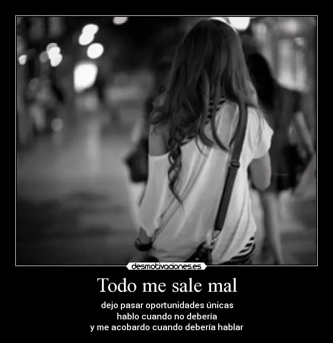 Todo me sale mal, ¿qué hago?