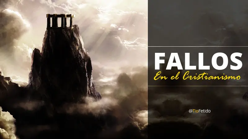 ¿Fallos en el Cristianismo?