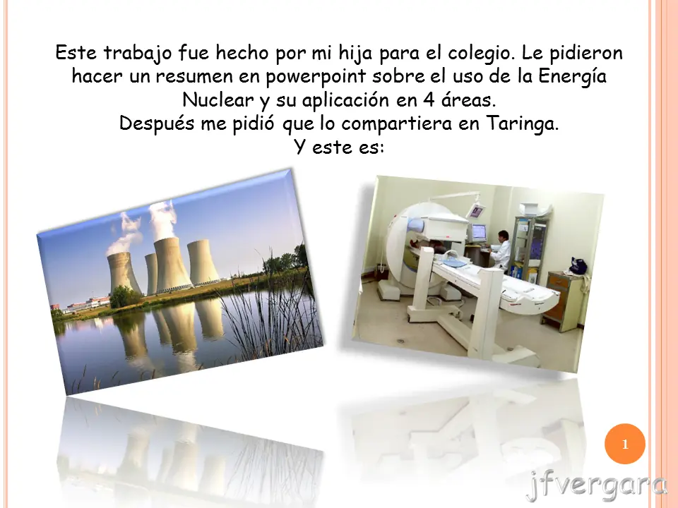 Usos positivos de la energía nuclear (creado por mi hija)