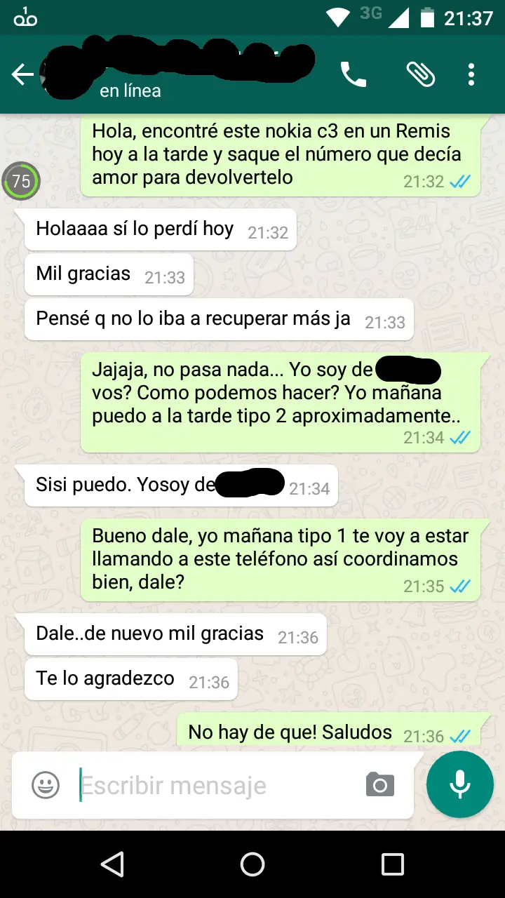 Me encontré un celular, lo voy a devolver y te lo muestro.