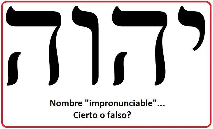 ¿Es realmente impronunciable el nombre de Dios?