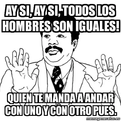 ¿Por que se dice que todos los hombre son iguales?