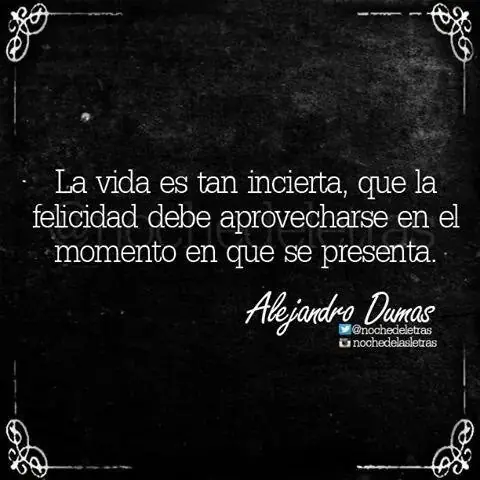 21 Frases de Alejandro Dumas, No, 21 Lecciones de Vida.