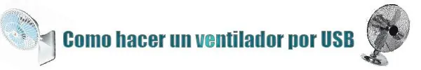 Como hacer un ventilador por USB