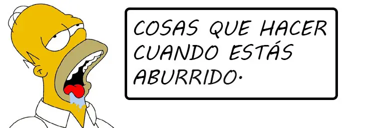 100 Cosas que hacer si Estás Aburrido