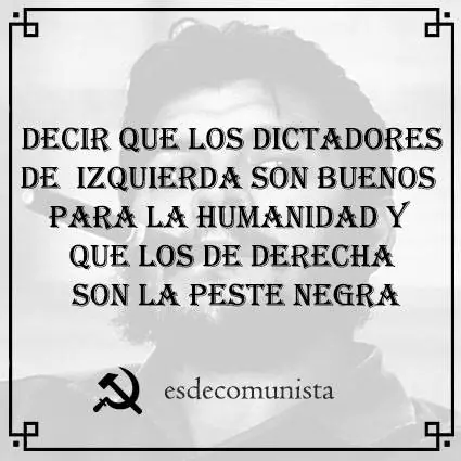 Es de comunista...