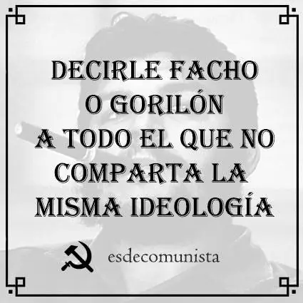 Es de comunista...