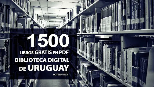 1500 libros gratis en PDF d la Biblioteca Digital de Uruguay